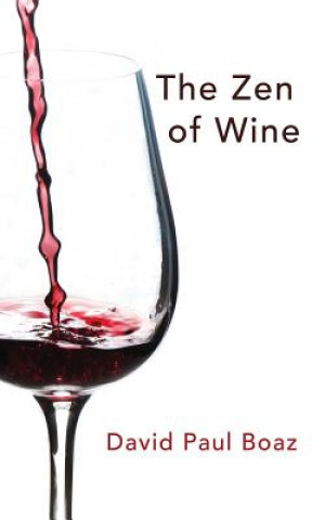 Libro The Zen of Wine David Paul Boaz