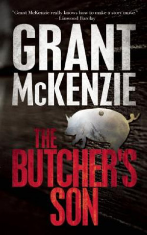 Knjiga Butcher's Son Grant McKenzie