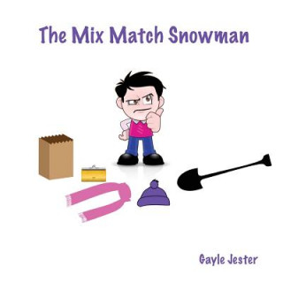 Book The Mix Match Snowman Gayle Jester