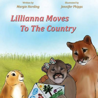 Könyv Lillianna Moves To The Country Margie Harding
