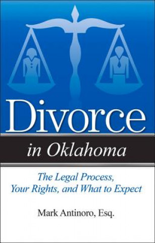 Könyv Divorce in Oklahoma Mark Antinoro