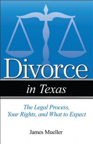 Kniha Divorce in Texas James N. Mueller