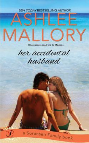 Книга Her Accidental Husband Ashlee Mallory