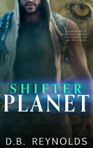 Knjiga Shifter Planet D. B. Reynolds