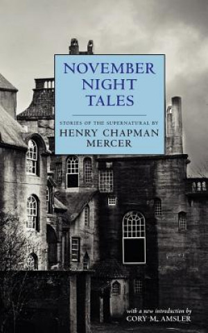Könyv November Night Tales Henry Chapman Mercer