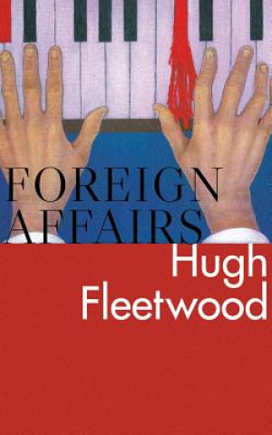 Knjiga Foreign Affairs Hugh Fleetwood