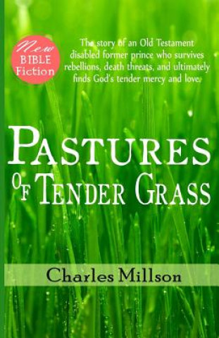 Kniha Pastures of Tender Grass Charles Millson