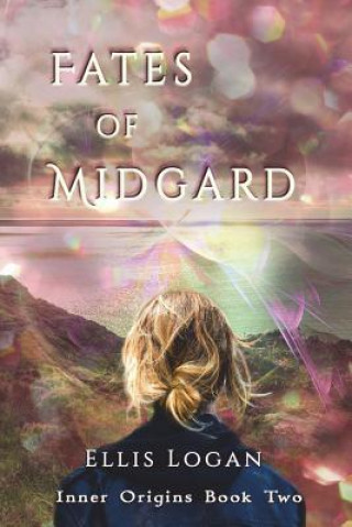 E-knjiga Fates of Midgard - Inner Origins Book Two Ellis Logan