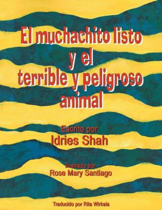 Buch muchachito listo y el terrible y peligroso animal Idries Shah