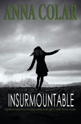 Kniha Insurmountable Anna Colar