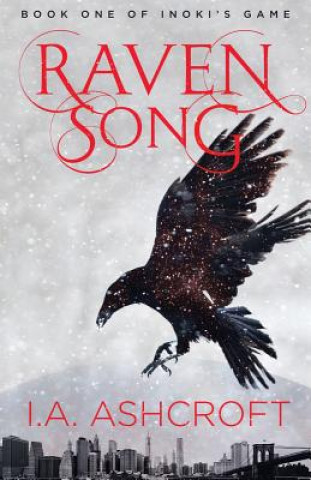 Kniha Raven Song I. A. Ashcroft