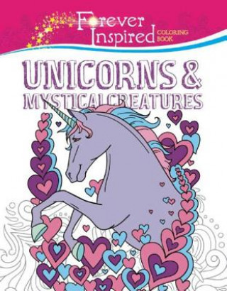 Kniha Forever Inspired Coloring Book: Unicorns and Mystical Creatures Jessica Mazurkiewicz