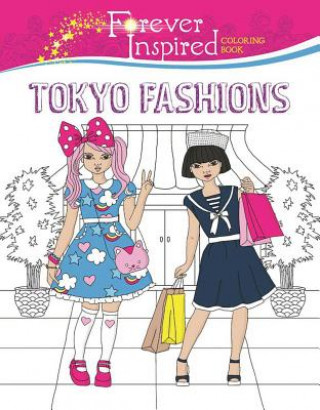 Книга Forever Inspired Coloring Book: Tokyo Fashions Karma Voce