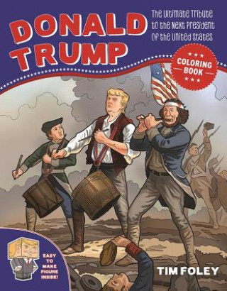 Kniha Donald Trump Coloring Book Tim Foley