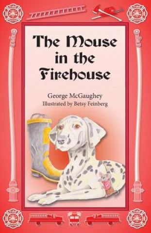 Libro Mouse in the Firehouse George McGaughey