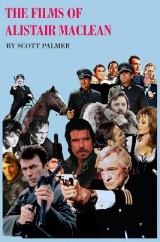 Kniha Films of Alistair MacLean Scott V. Palmer