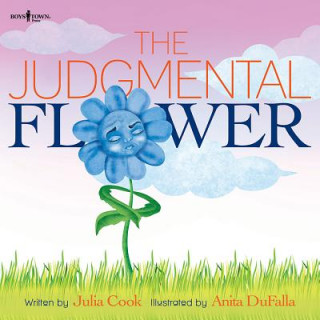 Könyv The Judgmental Flower Julia Cook