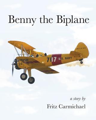 Kniha Benny the Biplane Fritz Carmichael