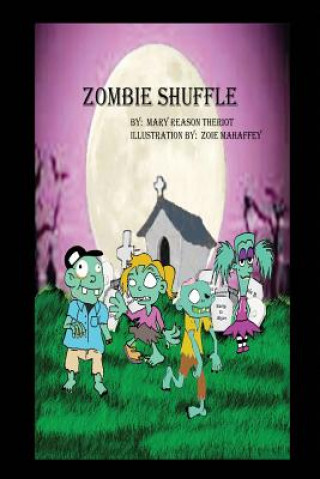 Knjiga Zombie Shuffle Mary Reason Theriot