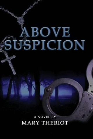 Libro Above Suspicion Mary Reason Theriot