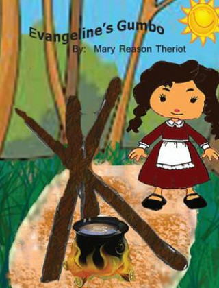 Kniha Evangeline's Gumbo Mary Reason Theriot