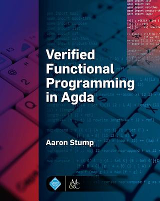 Könyv Verified Functional Programming in Agda Aaron Stump