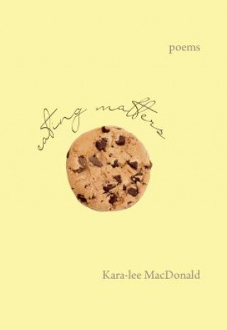 Könyv Eating Matters Kara-Lee MacDonald