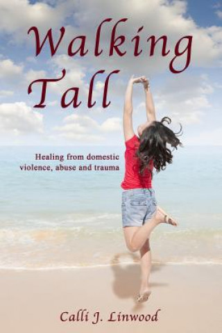 Buch Walking Tall Calli J Linwood