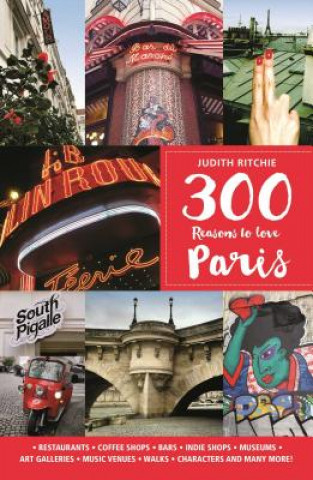 Knjiga 300 Reasons to Love Paris Judith Ritchie