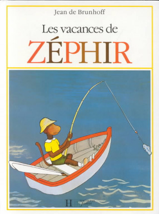 Kniha Les vacances de Zephir Jean de Brunhoff