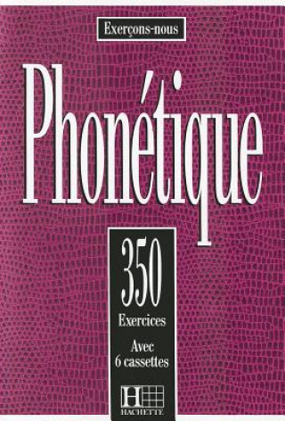 Könyv 350 Exercices Phonetique Livre de L'Eleve Collective