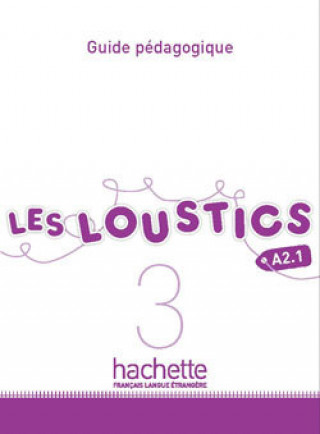 Книга Les Loustics: Niveau 3 Guide Pedagogique Hugues Denisot