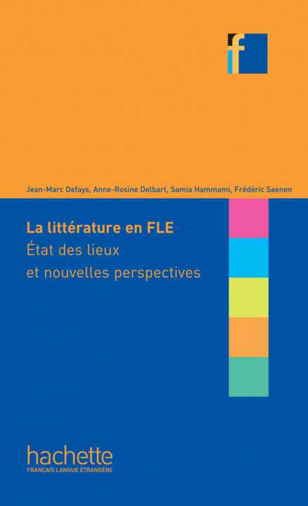 Kniha La Litterature En Classe de Fle Jean-Marc Defays