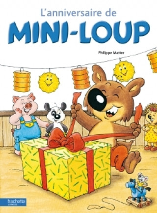 Livre L' Anniversaire de Mini-Loup Philippe Matter