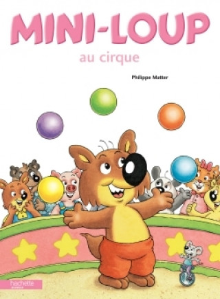 Könyv Mini-Loup Au Cirque Philippe Matter