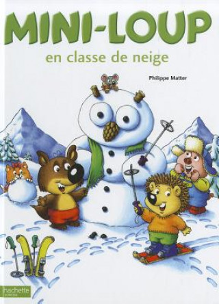 Książka Mini-Loup En Classe de Neige Philippe Matter