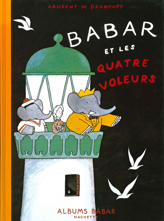 Carte Babar Et Les Quatre Voleurs Laurent Brunhoff