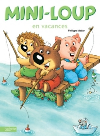 Könyv Mini Loup en vacances Philippe Matter