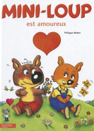 Book Mini-Loup Est Amoureux Philippe Matter