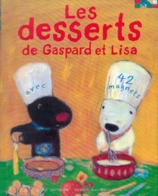 Książka Les Desserts de Gaspard Et Lisa Anne Gutman