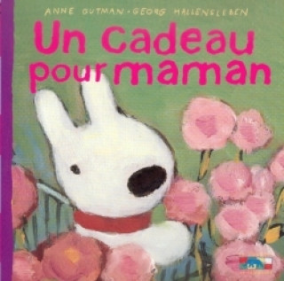 Knjiga Un Cadeau Pour Maman - 19 Anne Gutman