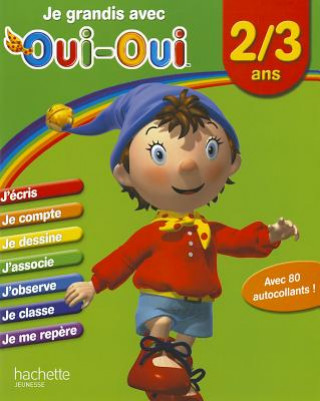 Könyv Je Grandis Avec Oui-Oui / 2-3 ANS Collective