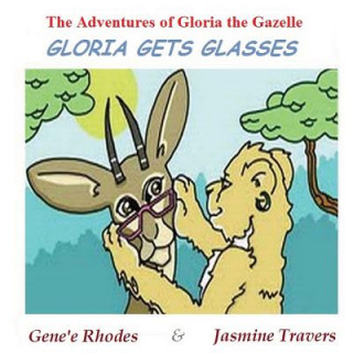 Kniha Gloria Gets Glasses Genee M. Rhodes