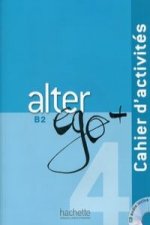 Carte Alter Ego +: Niveau 4 Cahier D'Activites + CD Audio Joelle Bonenfant