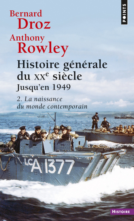 Kniha Histoire G'N'rale Du Xxe Si'cle T2 . Jusqu'en 1949, La Naissance Du Monde Contemporain T2 Bernard Droz