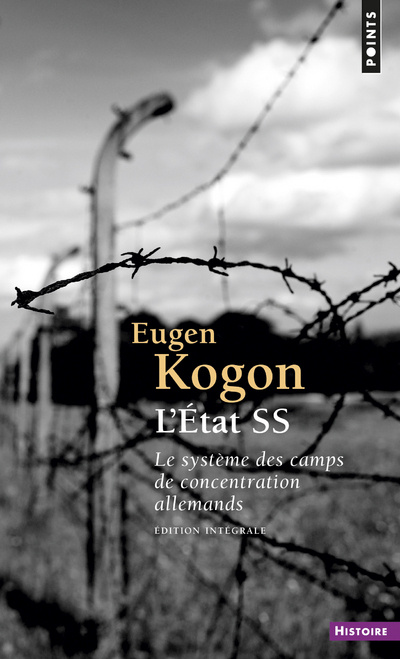 Könyv Etat SS. Le Syst'me Des Camps de Concentration Allemands(l') Eugen Kogon