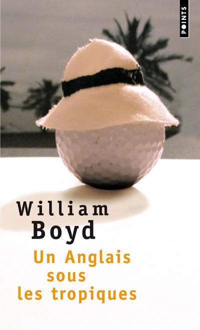 Kniha Un Anglais Sous Les Tropiques William Boyd