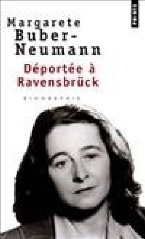 Kniha D'Port'e Ravensbrck. Prisonni're de Staline Et de Hitler, T. 2 Margarete Buber-Neumann
