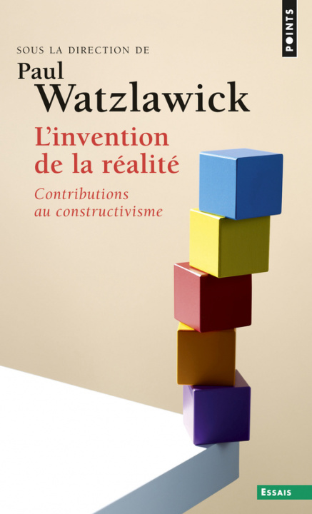 Kniha Invention de La R'Alit'. Contributions Au Constructivisme(l') Paul Watzlawick