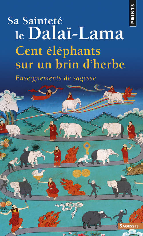 Book Cent 'L'phants Sur Un Brin D'Herbe. Enseignements de Sagesse Dala Lama